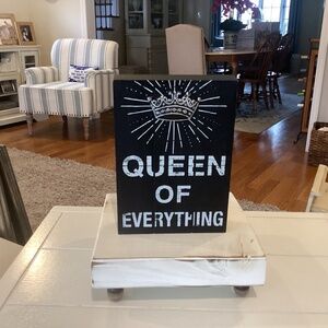 “Queen of Everything” Wood Plaque